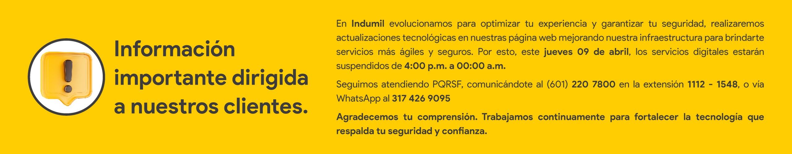 Aviso Indumil: Suspensión servicios digitales por mantenimiento, jueves 09 de abril, de 4:00 p.m. a 00:00 a.m.