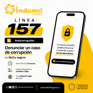 Infografía de Indumil Colombia sobre la Línea 157 y el correo yodenuncio@indumil.gov.co para denunciar casos de corrupción.